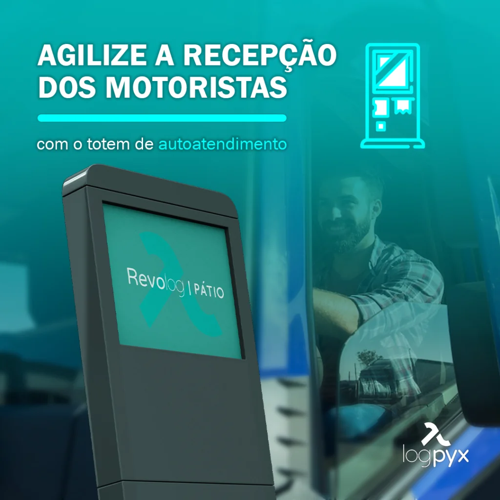 Agilidade na recepção de motoristas e na gestão de pátio logístico com o totem de autoatendimento LogPyx