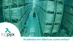 Acidentes em fábricas: como evitar